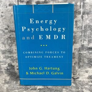 Energy Psychology and EMDR John Hartung Michael Galvin Trauma Therapy Book